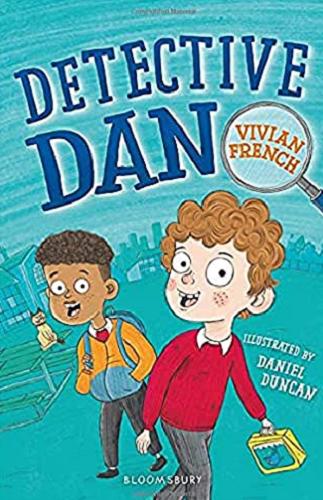 Okładka książki Detective Dan / Vivian French ; illustrated by Daniel Duncan.