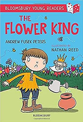 Okładka książki The Flower King / Andrew Fusek Peters ; illustrated by Nathan Reed.