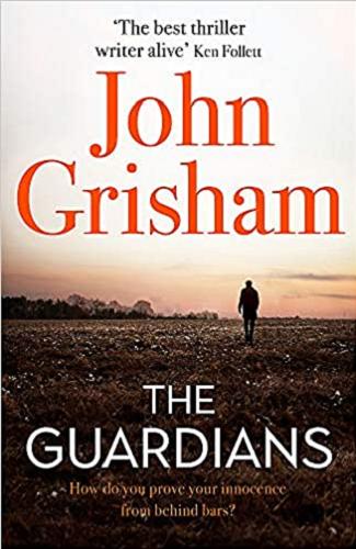 Okładka książki The guardians / John Grisham.