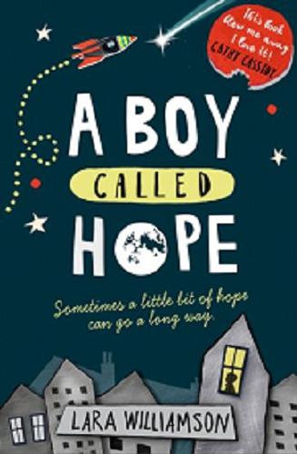 Okładka książki A boy called hope / Lara Williamson.