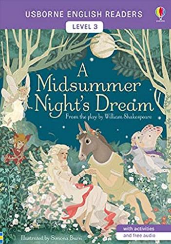 Okładka książki A midsummer night`s dream / from the play by William Shakespeare ; retold by Mairi Mackinnon ; illustrated by SimonaBursi.