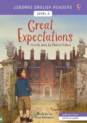 Okładka książki Great Expectations / from the story by Charles Dickens ; retold by Mairi Mackinnon ; illustrated by Elena Selivanova.
