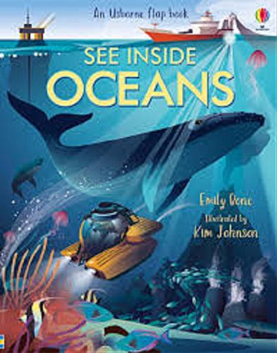 Okładka książki See inside oceans / Emily Bone ; illustrated by Kim Jahnson.