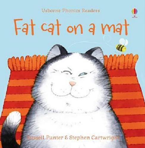 Okładka książki Fat Cat on a mat / Russel Punter & Stephen Cartwright.