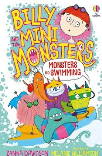 Okładka książki Monsters go swimming / Zanna Davidson ; illustrated by Melanie Williamson.
