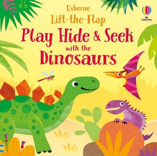 Okładka książki Play Hide & Seek with the Dinosaurus / Illustrated by Gareth Lucas Designed by Ruth Russell Words by Sam Taplin.