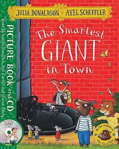 Okładka książki The Smartest Giant in Town / Julia Donaldson ; illustrated by Axel Scheffler.