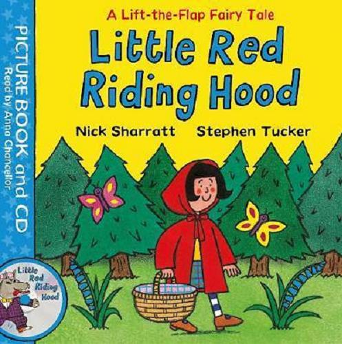 Okładka książki Little Red Riding Hood / Nick Sharratt, Stephen Tucker ; [illustrations Nick Sharratt].