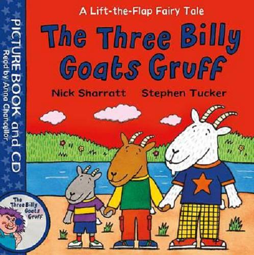 Okładka książki The three Billy Goats Gruff / Nick Sharratt, Stephen Tucker.