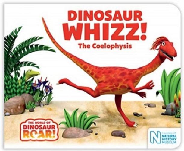 Okładka książki Dinosaur Whizz! : the Coelophysis / text by Peter Curtis and Jeanne Willis.
