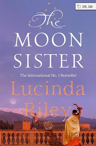 Okładka książki The Moon sister / Lucinda Riley.