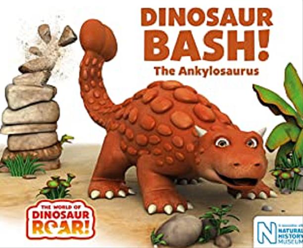 Okładka książki  Dinosaur Bash! The Ankylosaurus  1