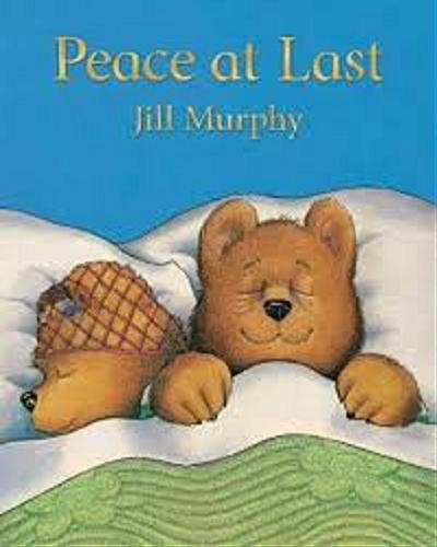 Okładka książki Peace at Last / Text and illustrations Jill Murphy.