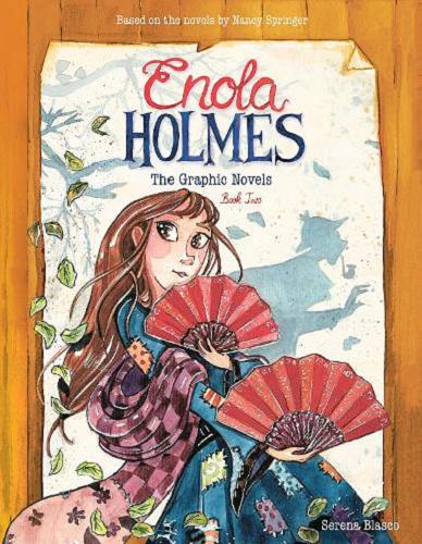 Okładka książki Enola Holmes : The Graphic Novels. Book Two / Serena Blasco ; translated by Tanya Gold.