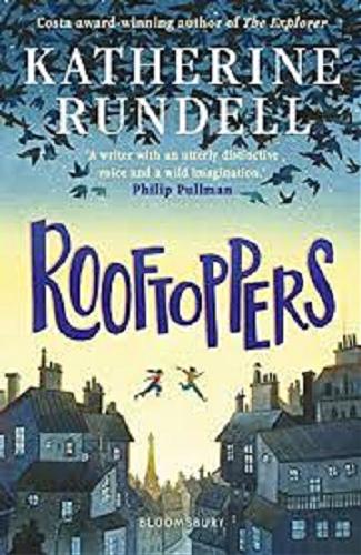 Okładka książki Rooftoppers / Katherine Rundell ; illustrated by Marie-Alice Harel.