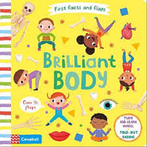 Okładka książki Brilliant Body / illustrated by Naray Yoon ; consultant Kristina Routh.