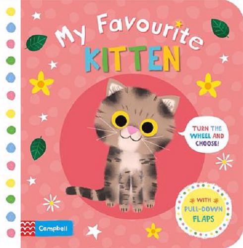 Okładka książki My favourite kitten / illustrated by Daniel Roode.