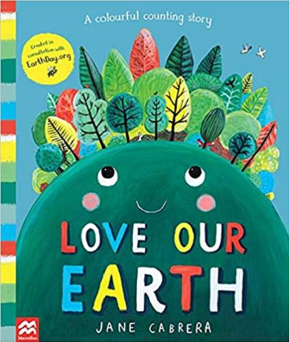 Okładka książki Love our Earth / Jane Cabrera.