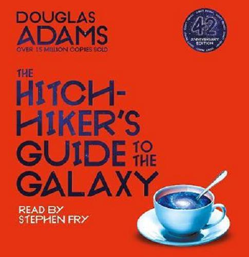 Okładka książki The Hitchhiker`s Guide to the Galaxy [Dokument dźwiękowy] / Douglas Adams