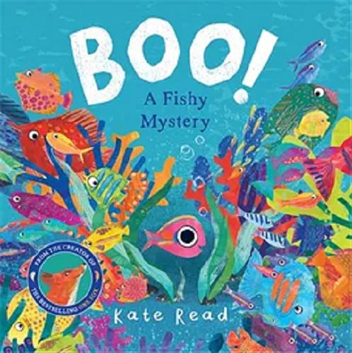 Okładka książki Boo! A Fishy Mystery / Kate Read.