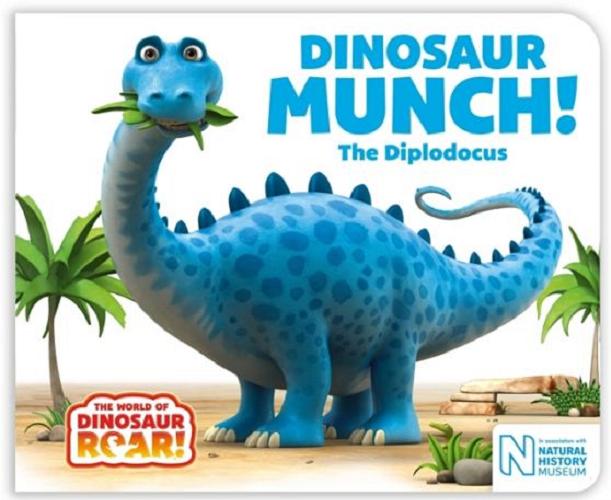 Okładka książki Dinosaur Munch! : the Diplodocus / text by Peter Curtis and Jeanne Willis.