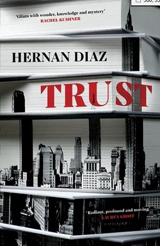 Okładka książki Trust / Hernan Diaz.