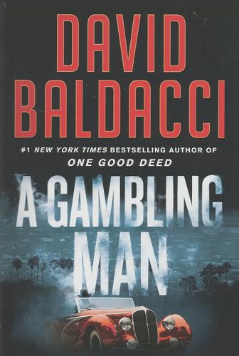 Okładka książki A gambling man / David Baldacci.