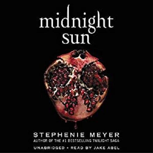 Okładka książki Midnight sun [Dokument dźwiękowy] / Stephenie Meyer.