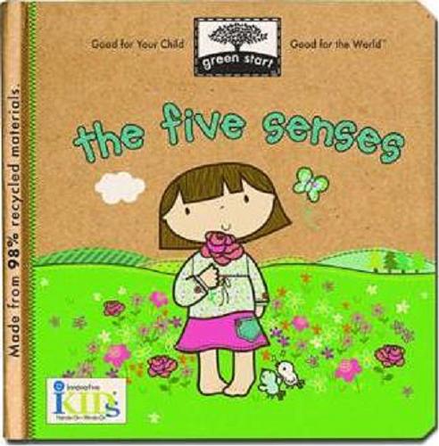 Okładka książki The Five Senses Written by Leslie Bockol ; Illustrated by Jillian Phillips