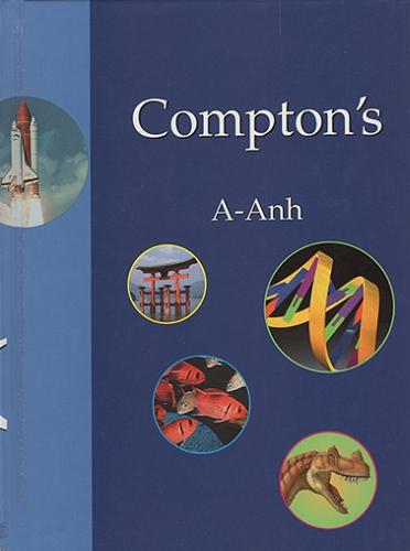 Okładka książki Compton`s by Encyclopaedia Britannica. Vol. 1, A - Anh / [editor Anthony L. Green].