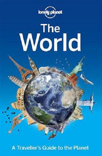 Okładka książki The world : a traveller`s guide to the planet.