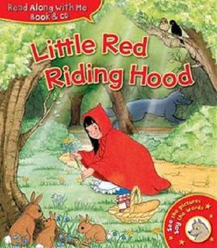 Okładka książki Little Red Riding Hood / illustrations by Suzy-Jane Tanner.