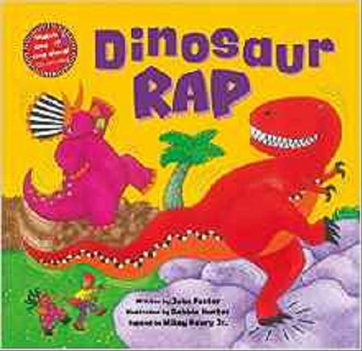 Okładka książki Dinosaur RAP / written by John Foster ; ill. by Debbie Harter ; sung by Mikey Henry Jr.