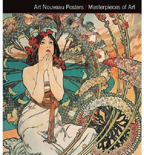 Okładka książki Art Nouveau Posters : Masterpieces of Art / Michael Robinson.
