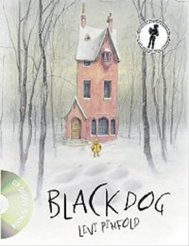 Okładka książki Black dog / Levi Pinfold.