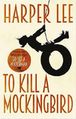 Okładka książki To kill a Mockingbird / Harper Lee.