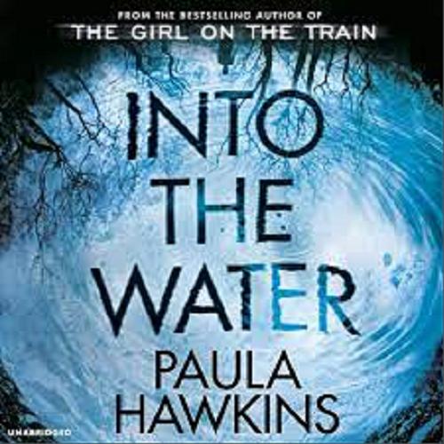 Okładka książki Into the Water / Paula Hawkins.