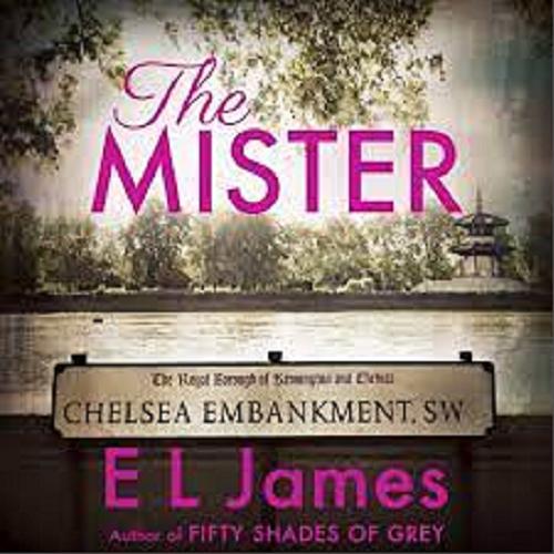 Okładka książki The Mister / E. L. James.