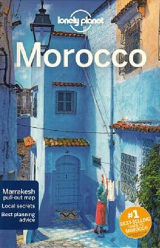 Okładka książki Morocco / Jessica Lee, Brett Atkinson, Paul Clammer, Virginia Maxwell, Lorna Parkes and Regis St. Louis.