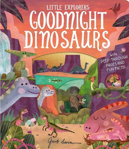 Okładka książki Goodnight dinosaurs / text by Molly Littleboy ; illustrations by Jacob Souva.
