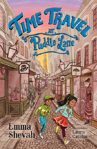 Okładka książki Time travel at Puddle Lane / Emma Shevah ; illustrated by Laura Catalán.