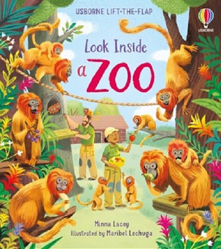 Okładka książki Look inside a zoo / Minna Lacey ; illustrated by Maribel Lechuga.