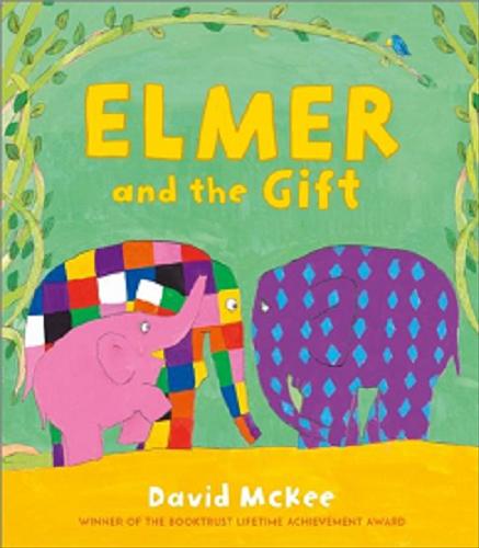 Okładka książki Elmer and the gift / David McKee.