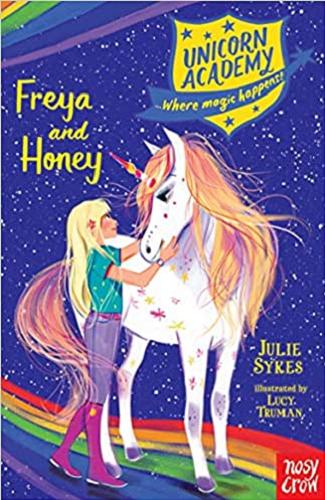 Okładka książki Freya and Honey / Julie Sykes ; illustrated by Lucy Truman.