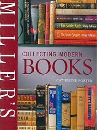 Okładka książki Miller`s collecting modern books / Catherine Porter.