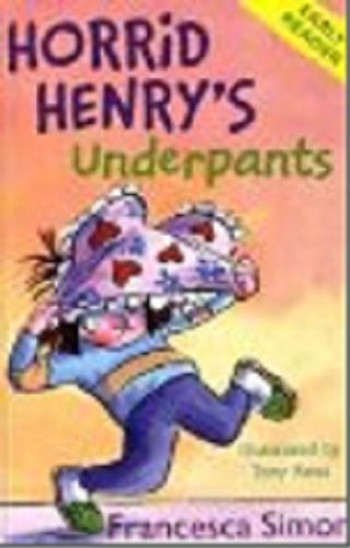 Okładka książki Horrid Henry underpants / Francesca Simon ; ill. by Tony Ross.