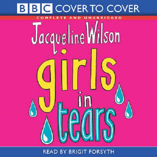 Okładka książki Girls in Tears [ang]. [Dokument dzwiekowy] : CD 3/ BBC Consumer Publishing [read by Brigit Forsyth]