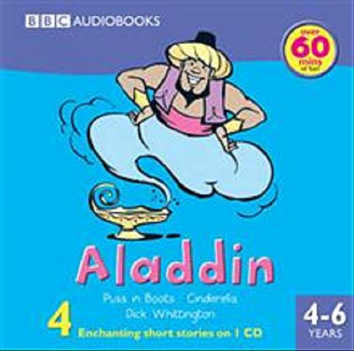 Okładka książki Aladdin [ang.] [Dokument dźwiękowy] / presesented by John Baddeley [et.al.]; produced by Colin Smith