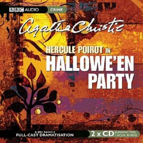 Okładka książki Hallowe`en Party [ang.] [Dokument dźwiękowy] / CD 1/ Agatha Christie ; starring John Moffatt