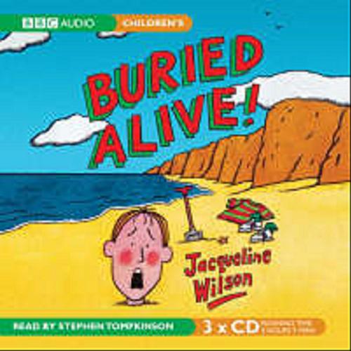 Okładka książki  Buried Alive! [ang]. [Dokument dzwiekowy] : CD 1 1